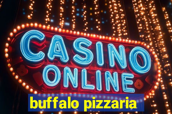 buffalo pizzaria